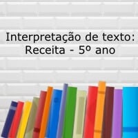 Atividade de interpretação de texto: Receita - 5º ano
