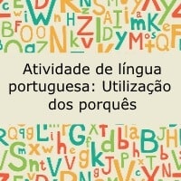 Atividade de Língua Portuguesa: Utilização dos porquês