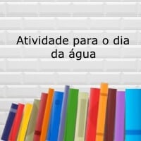 Atividade para o Dia da Água
