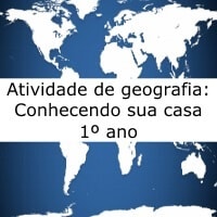 Atividade de geografia conhecendo sua casa - 1º ano
