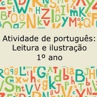 Atividade de português: Leitura e ilustração - 1º ano