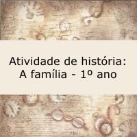 Atividade de história: A família - 1º ano