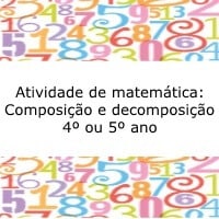 Atividade de matemática: composição e decomposição numérica - 4º ou 5º ano