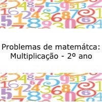 Problemas de matemática: Multiplicação - 2º ano