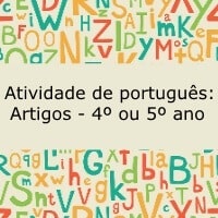 Atividade de português: Artigos - 4º ou 5º ano