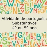 Atividade de português: Substantivos - 4º ou 5º ano