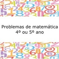 Problemas de matemática - 4º ou 5º ano