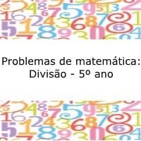 Problemas de matemática: Divisão - 5º ano