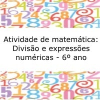 Atividade de matemática: Divisão e expressões numéricas - 6º ano