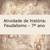 Atividade de história: Feudalismo - 7º ano