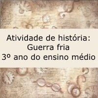 Atividade de história: Guerra fria - 3º ano do ensino médio