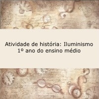 Atividade de história: Iluminismo - 1º ano ensino médio