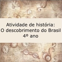 Atividade de história: O descobrimento do Brasil - 4º ano