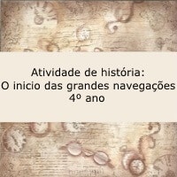 Atividade de história: O inicio das grandes navegações - 4º ano