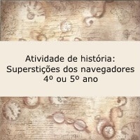 Atividade de história: Superstições dos navegadores - 4º ou 5º ano