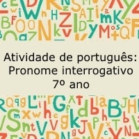 Atividade de português: Pronome interrogativo - 7º ano