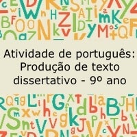 Atividade de português: Produção de texto dissertativo - 9º ano