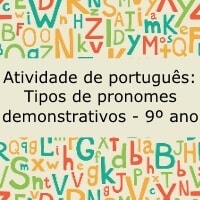 Atividade de português: Tipos de pronomes demonstrativos - 9º ano