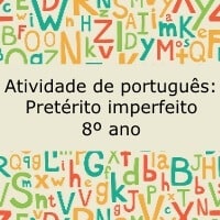 Atividade de português: Pretérito imperfeito - 8º ano