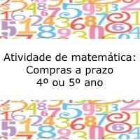 Atividade de matemática: Compras a prazo - 4º ou 5º ano