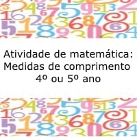 Atividade de matemática: Medidas de comprimento - 4º ou 5º ano