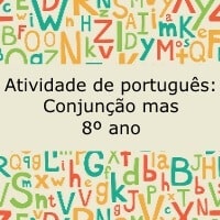 Atividade de português: Conjunção mas - 8º ano