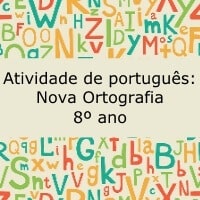 Atividade de português: Nova Ortografia - 8º ano