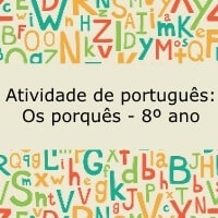 Atividade de português: Os porquês - 8º ano