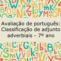 Avaliação de português: Classificação de adjuntos adverbiais – 7º ano