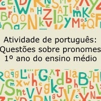 Atividade de português: Questões sobre pronomes - 1º ano do Ensino Médio