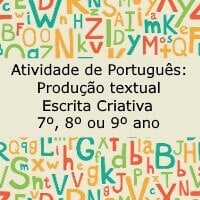 Producao textual escrita criativa - 7o 8o ou 9o ano