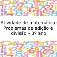 Atividade de matemática: Problemas de adição e divisão - 3º ano