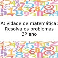 Atividade de matemática: Resolva os problemas - 3º ano