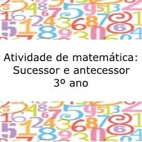 Atividade de matemática: Sucessor e antecessor - 3º ano
