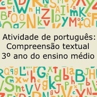 Atividade de Português: Compreensão textual - 3º ano do ensino médio