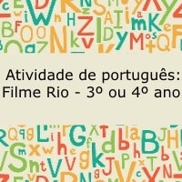 Atividade de português: Filme Rio - 3º ou 4º ano