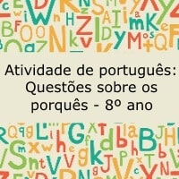 Atividade de português: Questões sobre os porquês - 8º ano