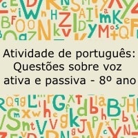 Atividade de português: Questões sobre voz ativa e passiva - 8º ano