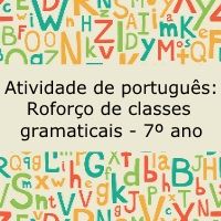Atividade de Português: Reforço de classes gramaticais - 7º ano