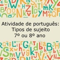 Atividade de português: Tipos de Sujeito - 7º ou 8º ano