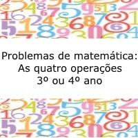 Problemas de matemática: As quatro operações - 3º ou 4º