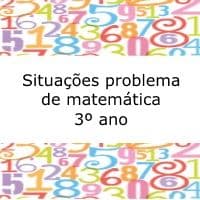 Situações problema de matemática - 3º ano