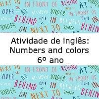 Atividade de língua inglesa: Numbers and colors - 6º ano