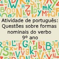 Atividade de língua portuguesa: Questões sobre formas nominais do verbo - 9º ano