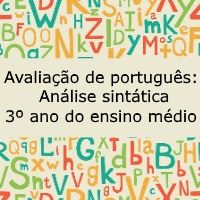 Avaliação de Língua Portuguesa: Análise Sintática - 3º ano do ensino médio