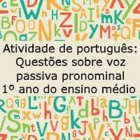 Atividade de língua portuguesa: Questões sobre voz passiva pronominal - 1º ano do ensino médio