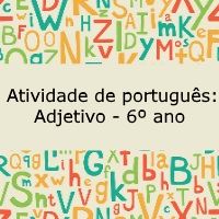 Atividade de português: Adjetivo - 6º ano