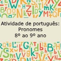 Atividade de língua portuguesa: Pronomes - 8º ao 9º ano