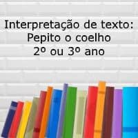 Interpretação de texto: Pepito o coelho - 2º ou 3º ano do ensino fundamental