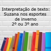 Interpretação de texto: Suzana nos esportes de inverno - 2º ou 3º ano